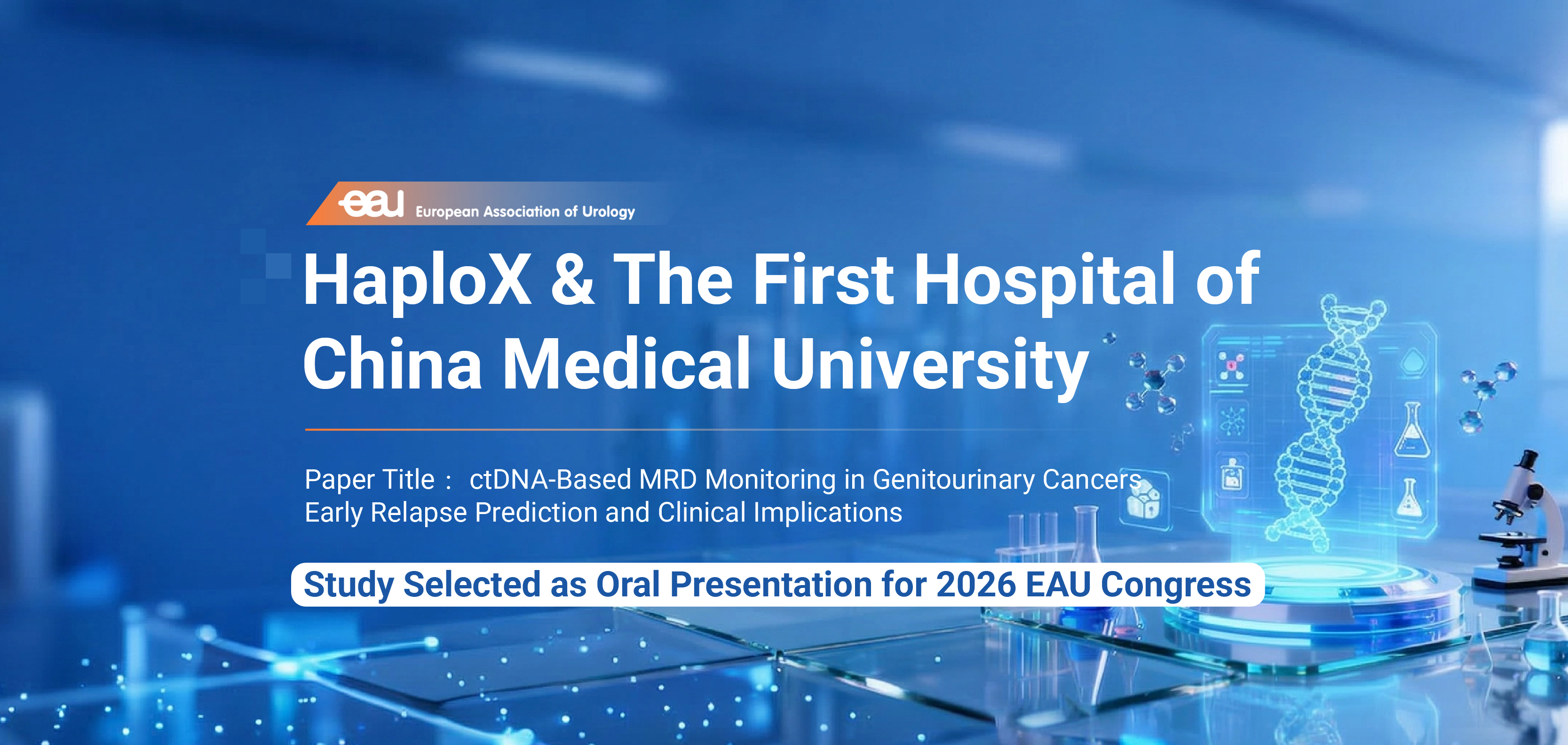 HaploX Collaborates with The First Hospital of China Medical University, Groundbreaking ctDNA-MRD Study Selected as Oral Presentation for 2026 EAU Congress